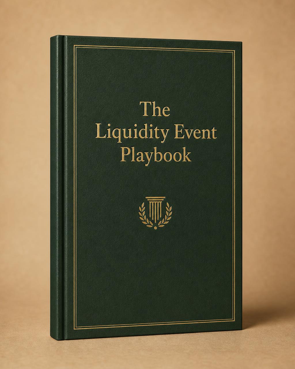 The Liquidity Event Playbook, a dark green hardcover guide with brass lettering
